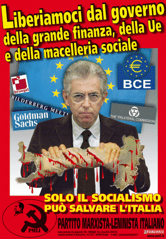 liberiamoci del Governo Monti delle Banche, della Finanza della UE