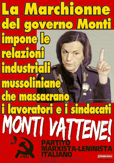 la Marchionne del Governo Monti impone le relazioni industriali mussoliniane
