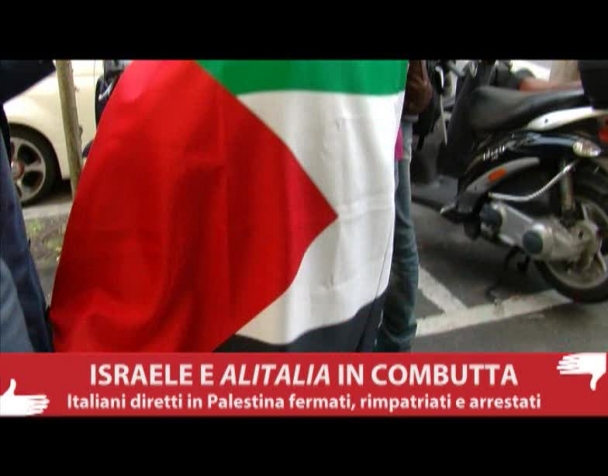 israele-e-alitalia-in-combutta-italiani-fermati-rimpatriati-e-arrestati-video-interviste